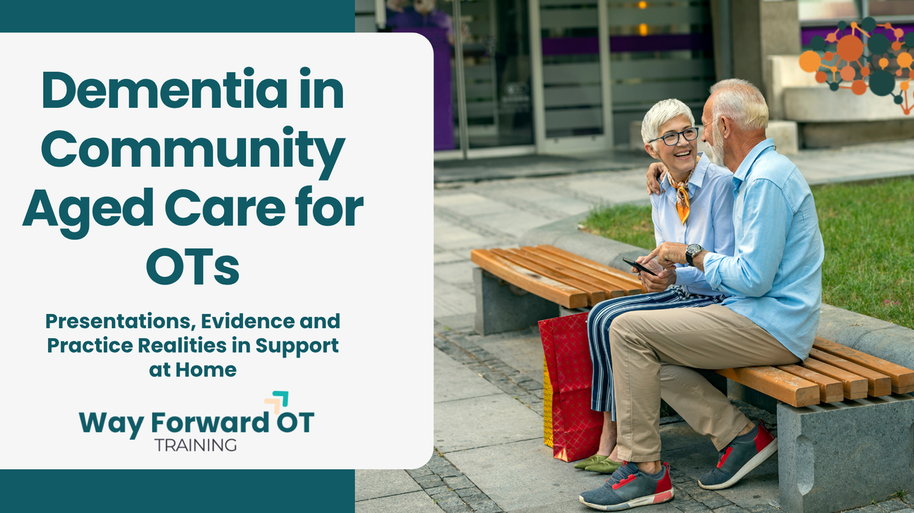 Dementia in Support at Home for OTs_ Evidence and Practice Realities